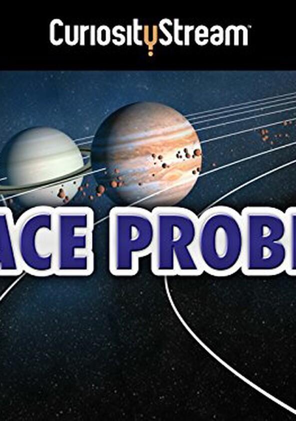Space Probes! - Season 1 Space Probes! - Season 1
