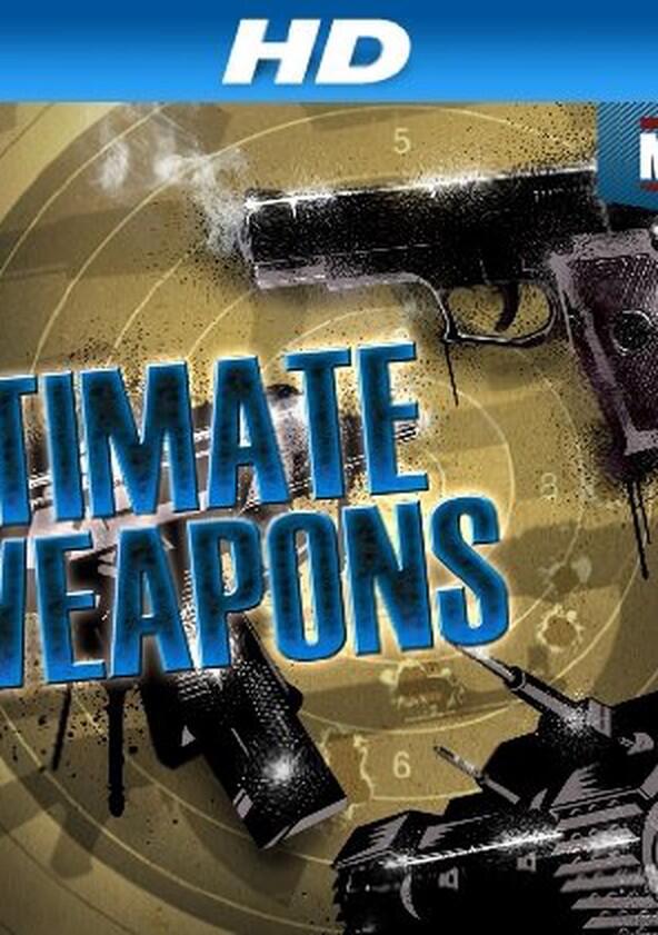 Ultimate Weapons - Season 1 Ultimate Weapons - Season 1