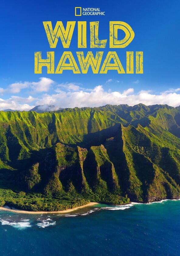 Wild Hawaii - Season 1 Wild Hawaii - Season 1