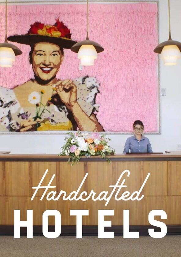 Handcrafted Hotels - Season 2 Handcrafted Hotels - Season 2