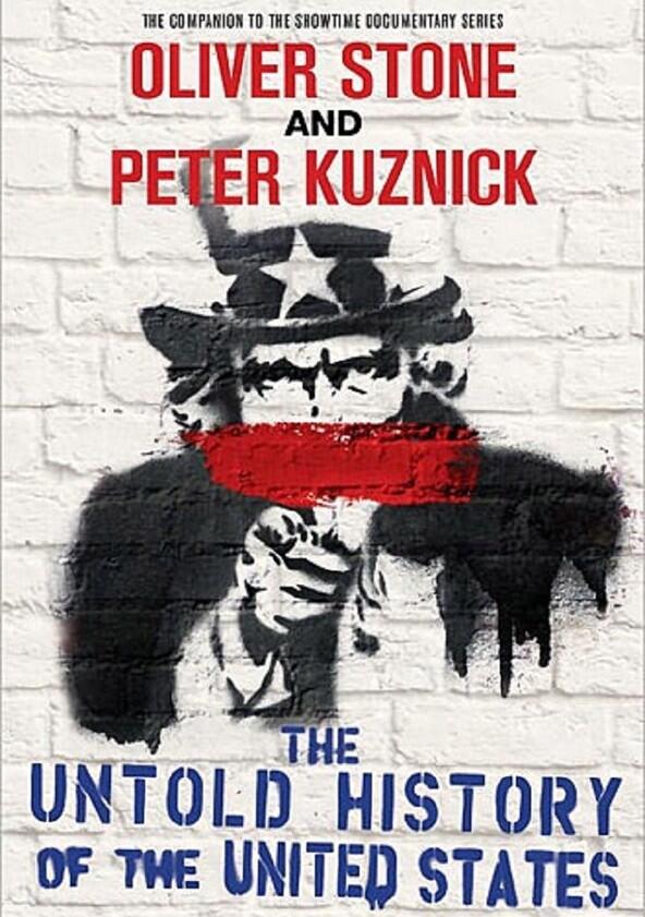 Oliver Stone's Untold History of the United States - Season 1 Oliver Stone's Untold History of the United States - Season 1
