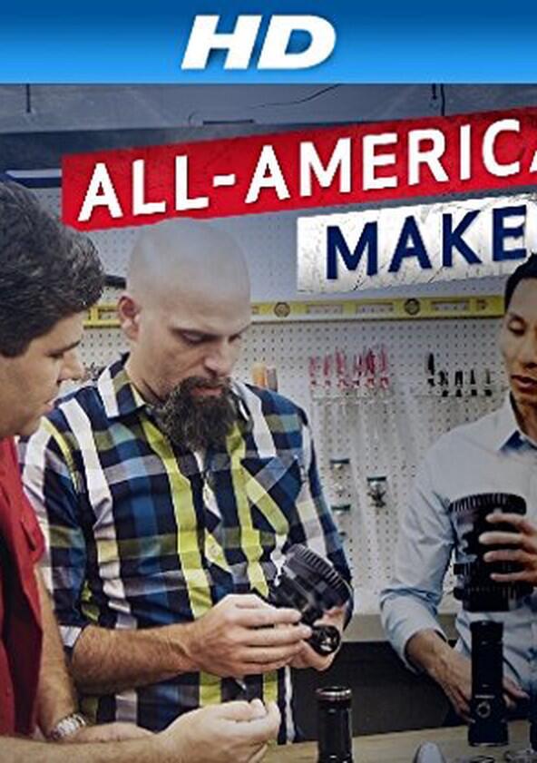 All-American Makers - Season 1 All-American Makers - Season 1