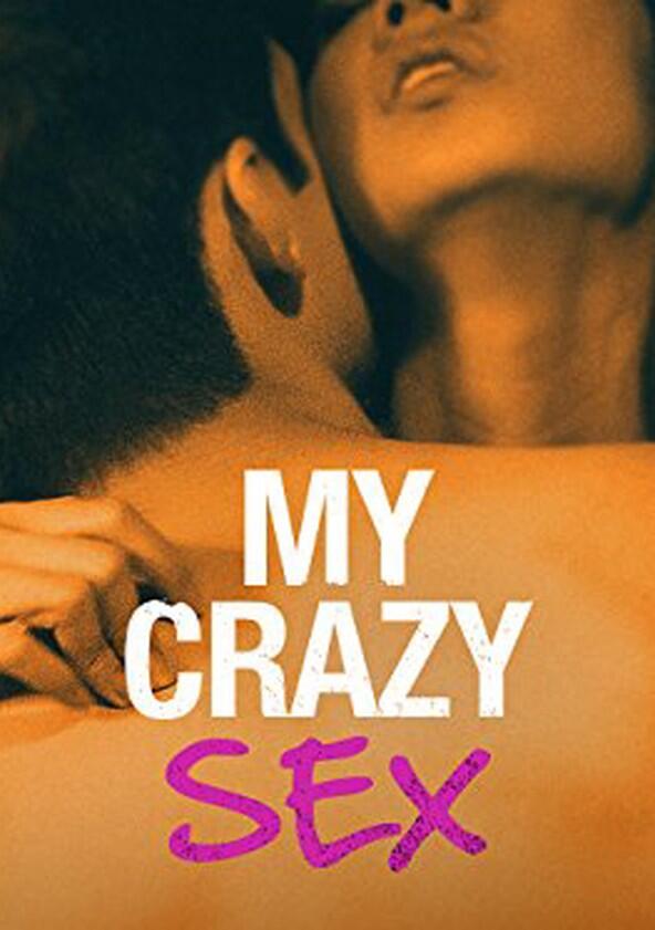 My Crazy Sex - Season 2