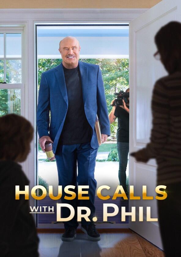 House Calls with Dr. Phil - Season 1 House Calls with Dr. Phil - Season 1