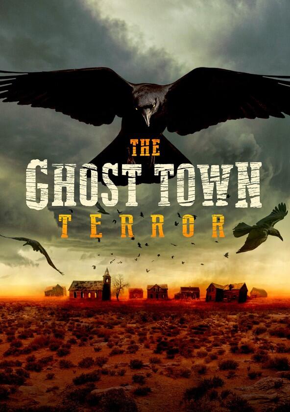 The Ghost Town Terror - Season 1 The Ghost Town Terror - Season 1