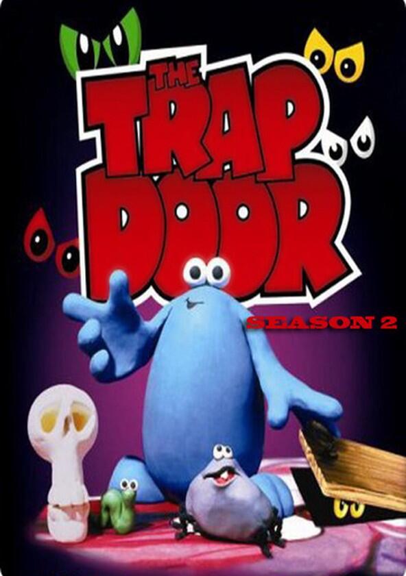 The Trap Door - Season 2 The Trap Door - Season 2