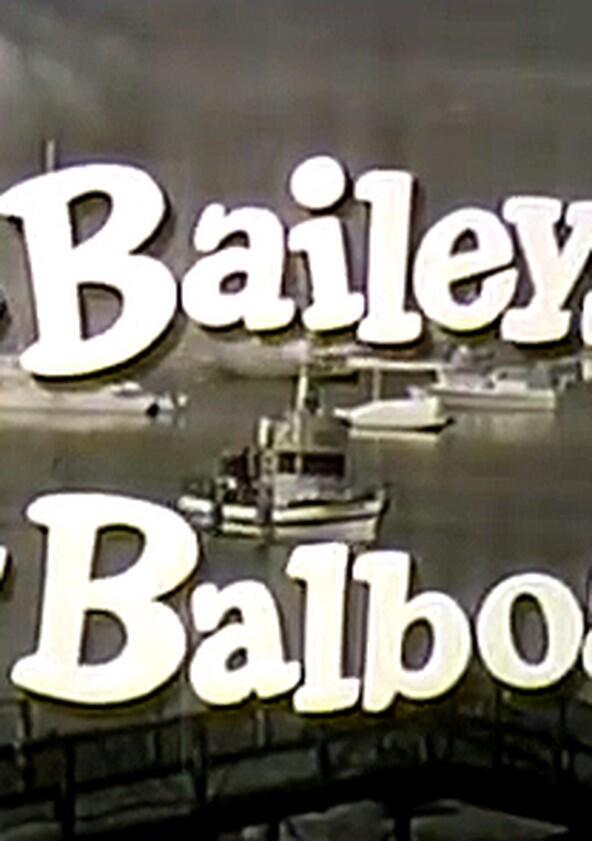 The Baileys of Balboa The Baileys of Balboa