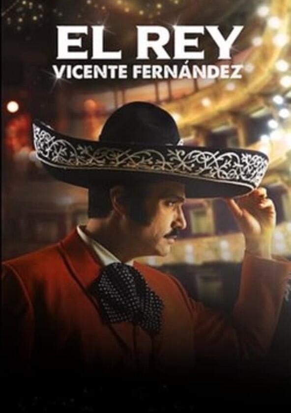 El Rey, Vicente Fernández - Season 1 El Rey, Vicente Fernández - Season 1
