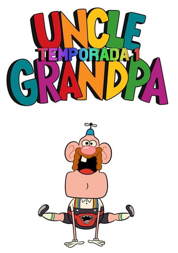 Uncle Grandpa - Season 1 Uncle Grandpa - Season 1