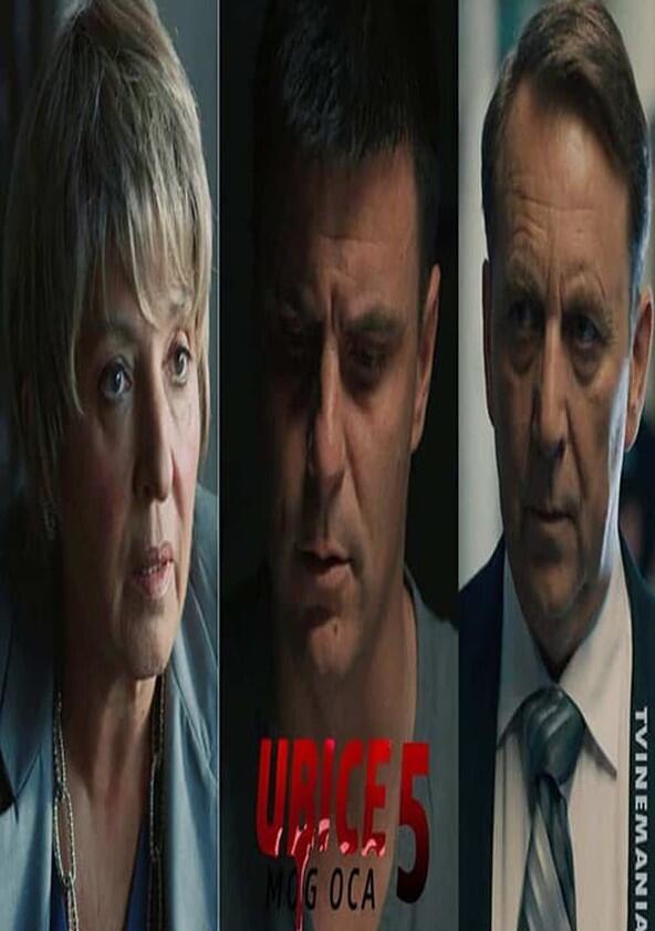 Ubice mog oca - Season 5 Ubice mog oca - Season 5
