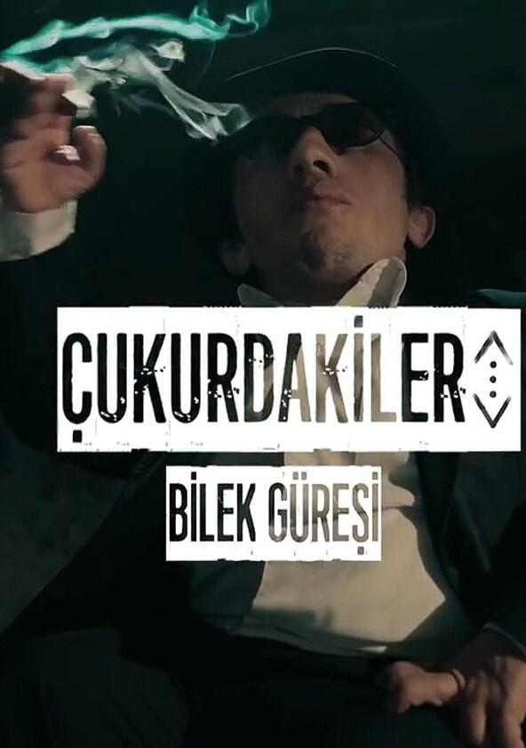 Çukurdakiler - Season 1 Çukurdakiler - Season 1