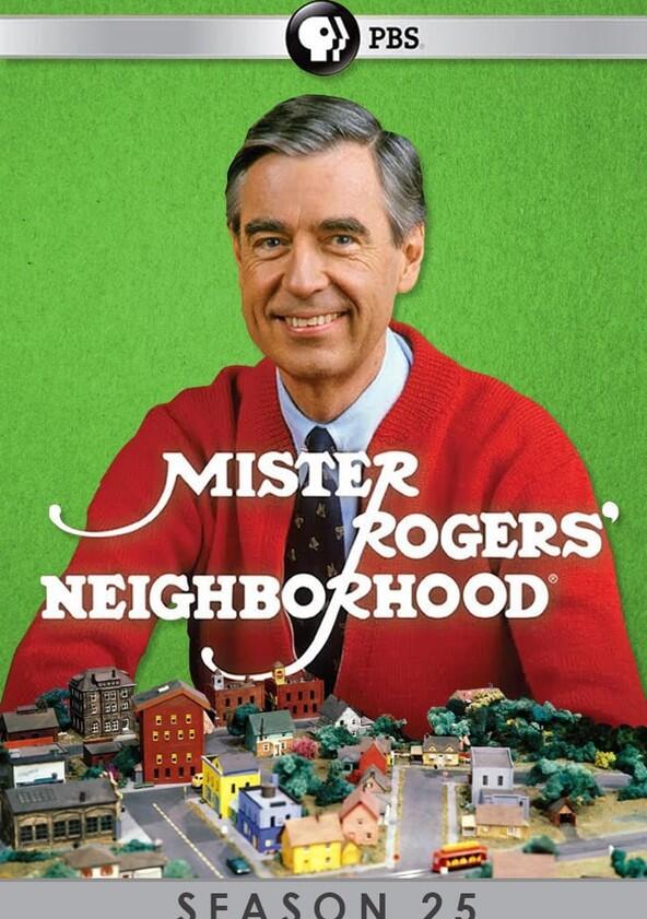 Mister Rogers' Neighborhood - Season 25 Mister Rogers' Neighborhood - Season 25