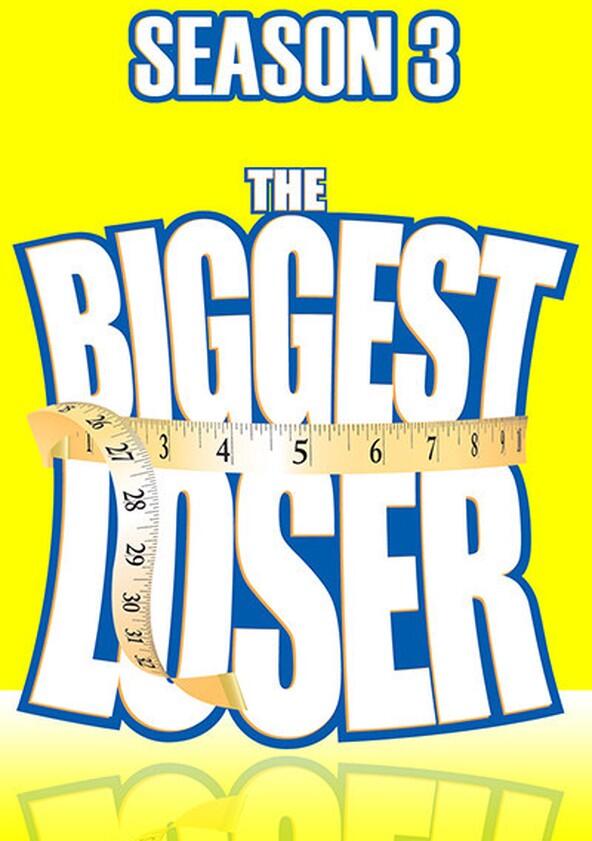 The Biggest Loser - Season 3 The Biggest Loser - Season 3