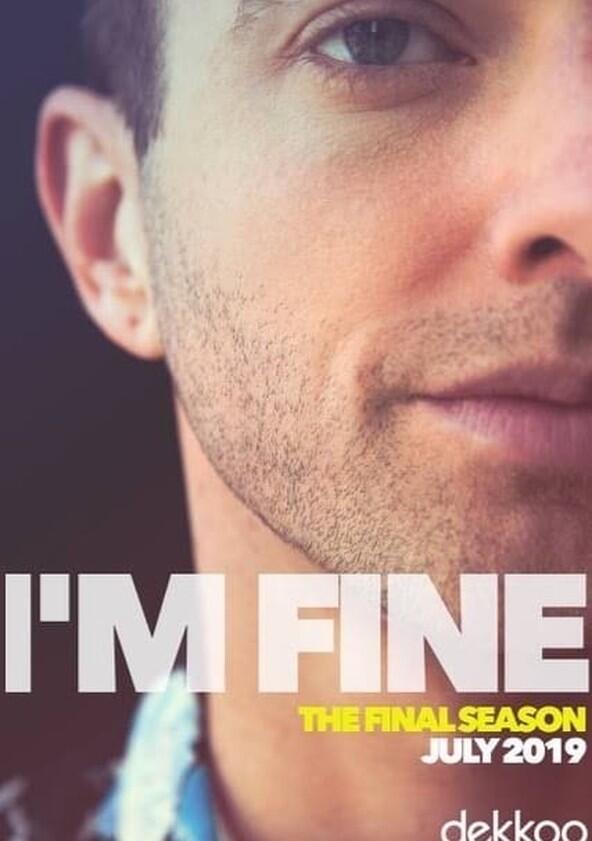 I'm Fine - Season 3 I'm Fine - Season 3
