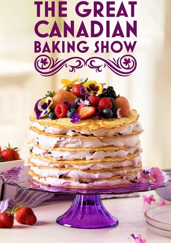 The Great Canadian Baking Show - Season 6