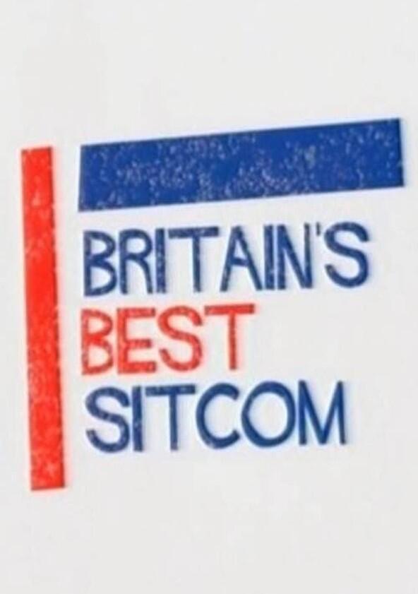 Britain's Best Sitcom - Season 1 Britain's Best Sitcom - Season 1