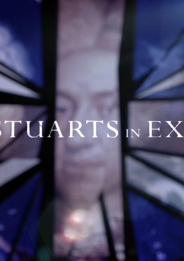 The Stuarts in Exile - Season 1