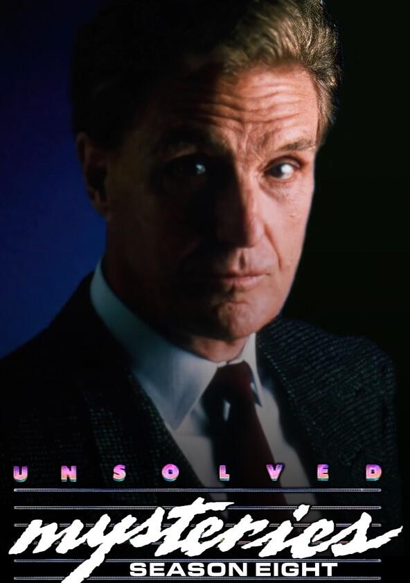 Unsolved Mysteries - Season 8 Unsolved Mysteries - Season 8