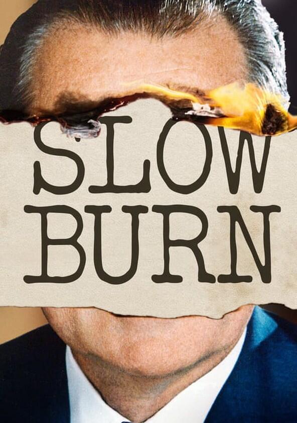 Slow Burn - Season 1 Slow Burn - Season 1