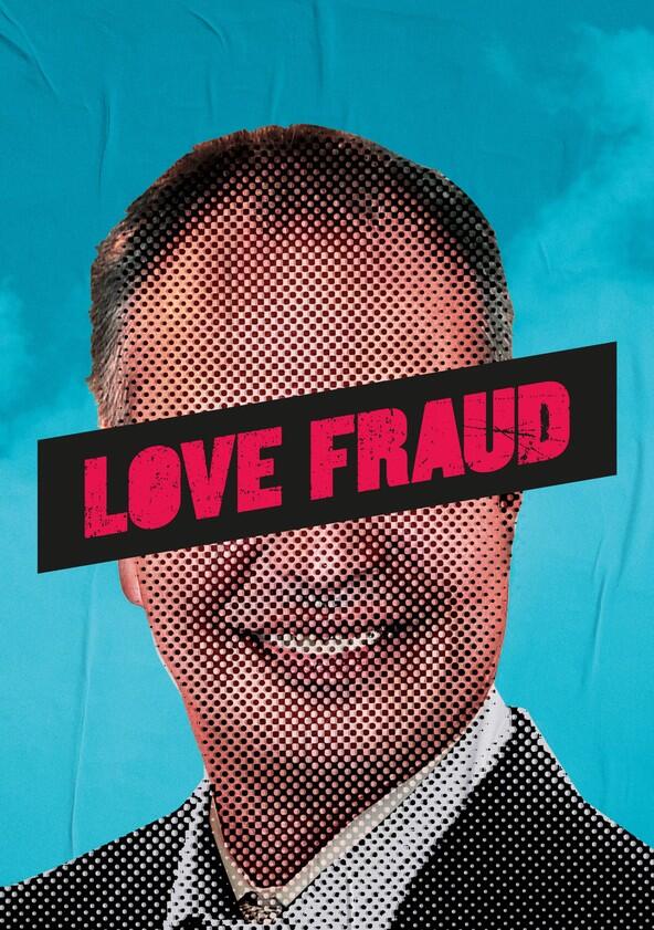 Love Fraud - Season 1 Love Fraud - Season 1