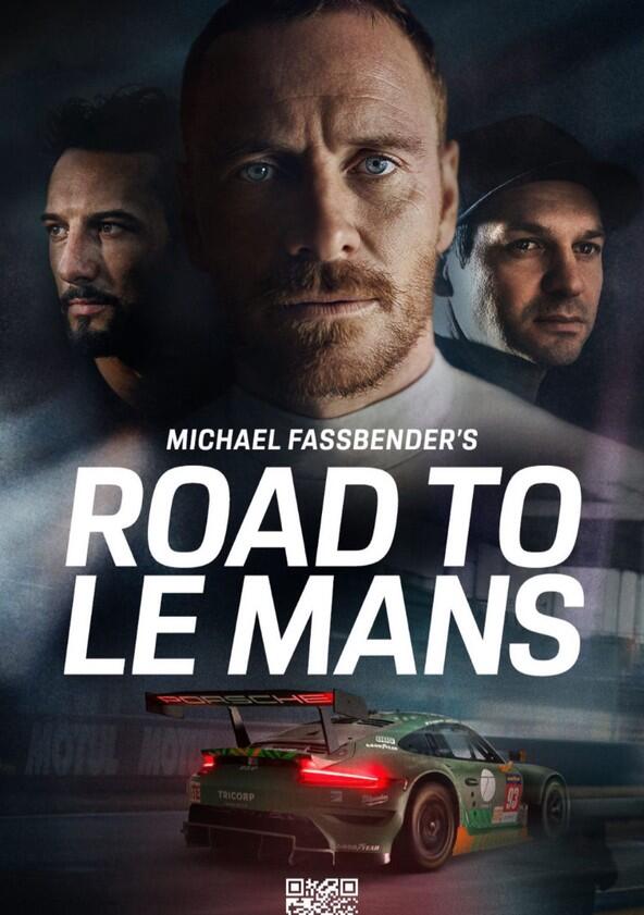 Michael Fassbender: Road to Le Mans - Season 1 Michael Fassbender: Road to Le Mans - Season 1