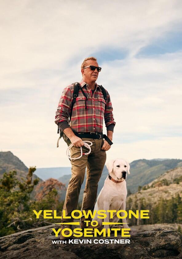 Yellowstone to Yosemite with Kevin Costner - Season 1