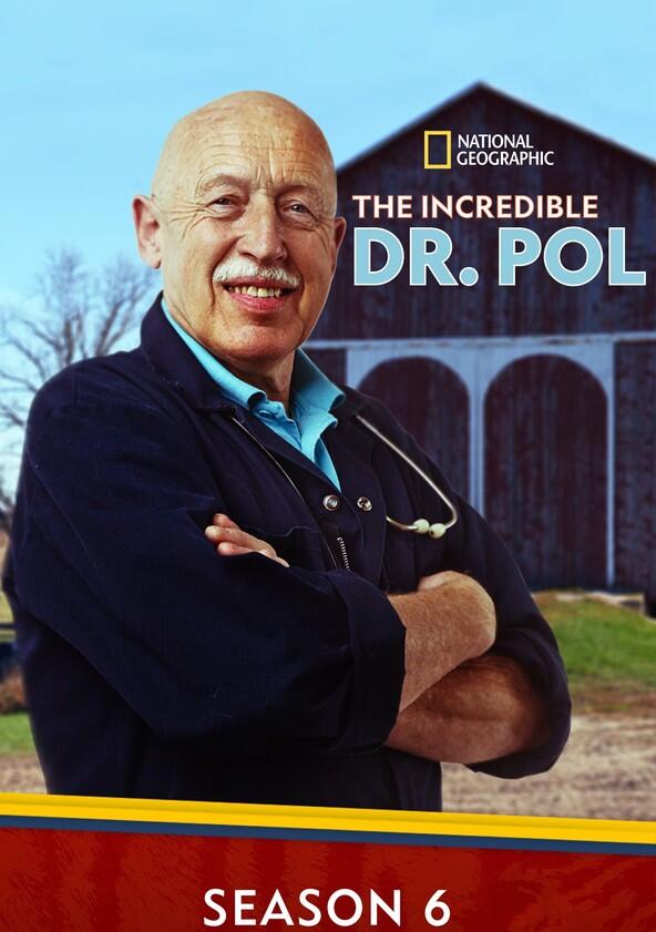 The Incredible Dr. Pol - Season 6 The Incredible Dr. Pol - Season 6