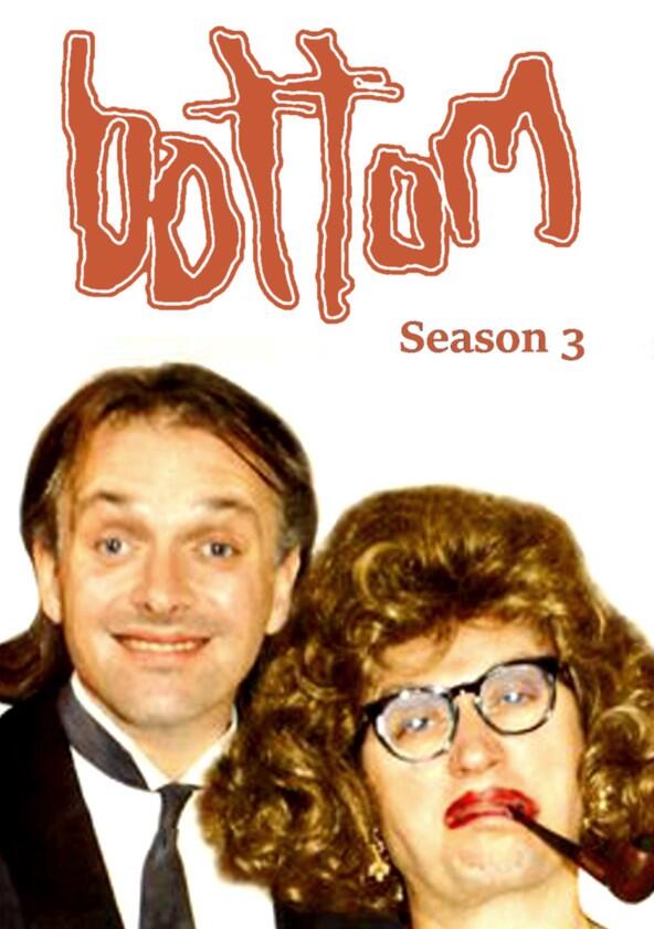 Bottom - Season 3 Bottom - Season 3
