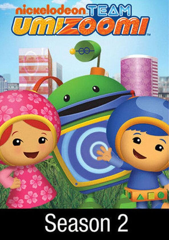 Team Umizoomi - Season 2 Team Umizoomi - Season 2