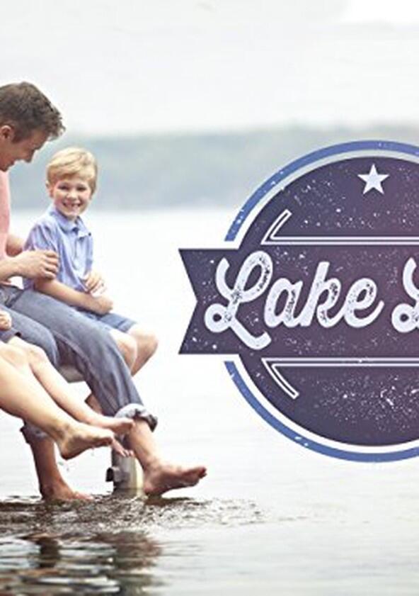 Lake Life - Season 2 Lake Life - Season 2
