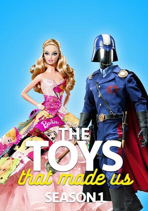 The Toys That Made Us - Season 1 The Toys That Made Us - Season 1