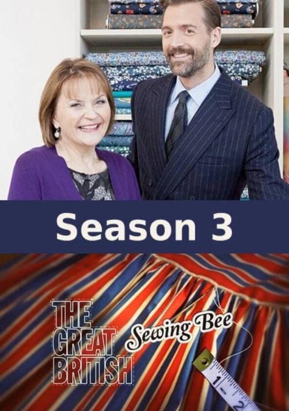 The Great British Sewing Bee - Season 3 The Great British Sewing Bee - Season 3