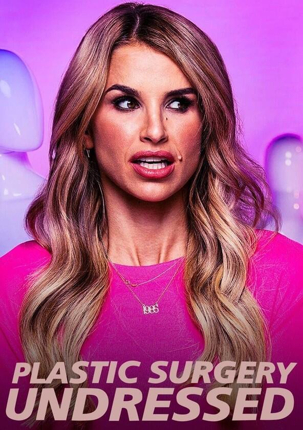 Plastic Surgery Undressed - Season 1 Plastic Surgery Undressed - Season 1