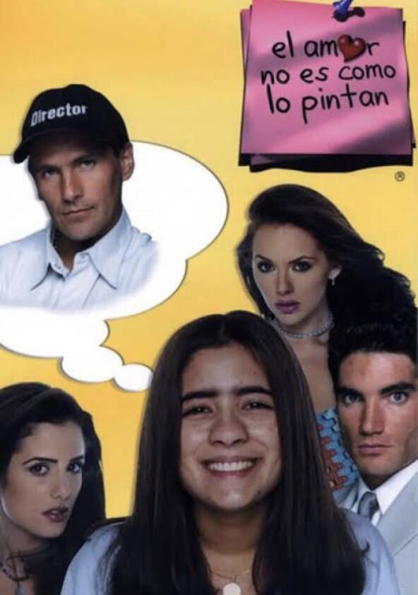 El amor no es como lo pintan - Season 1 El amor no es como lo pintan - Season 1