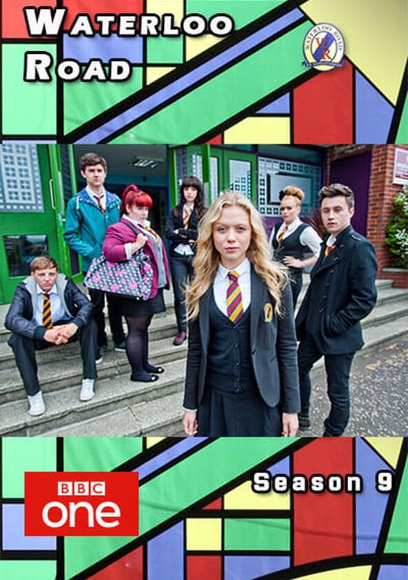 Waterloo Road - Season 9 Waterloo Road - Season 9