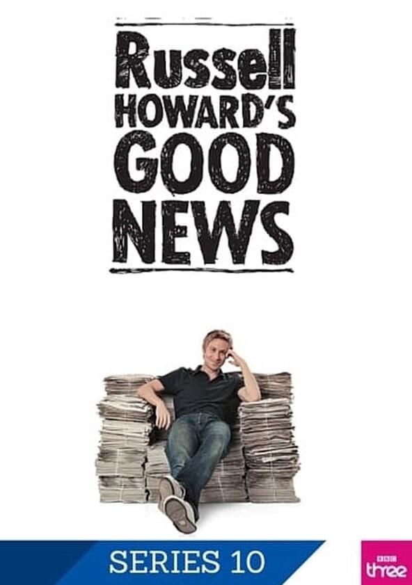 Russell Howard's Good News - Season 10 Russell Howard's Good News - Season 10