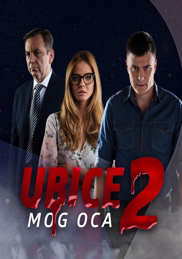 Ubice mog oca - Season 2 Ubice mog oca - Season 2