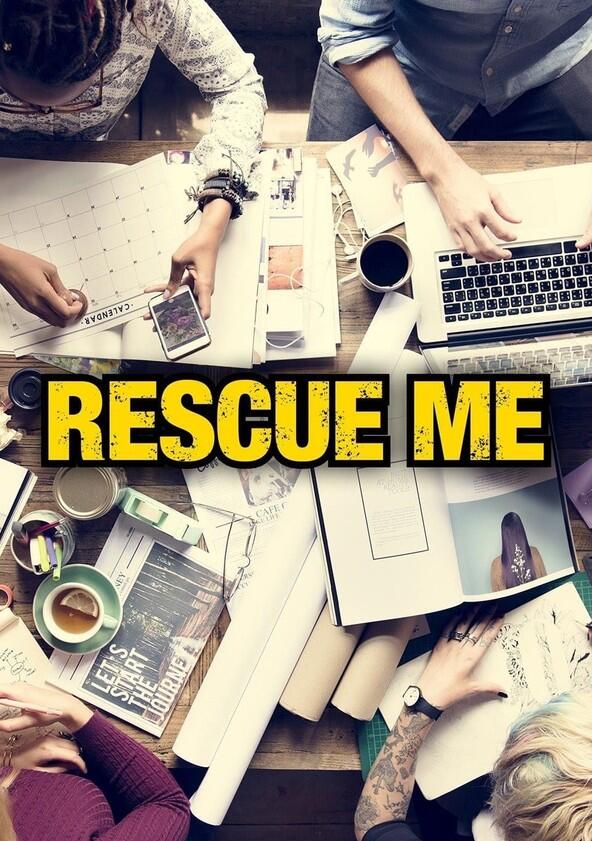 Rescue Me Rescue Me
