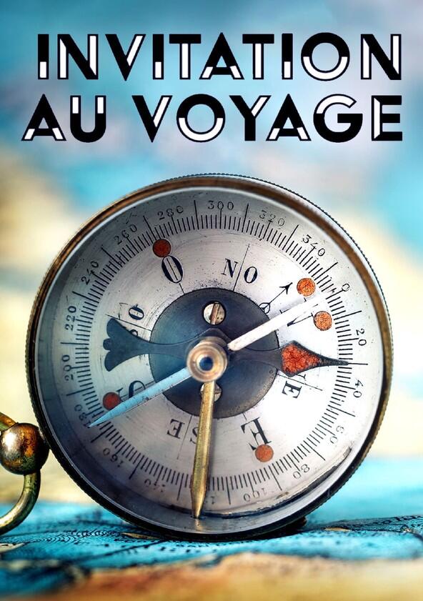 Invitation au voyage - Season 1 Invitation au voyage - Season 1