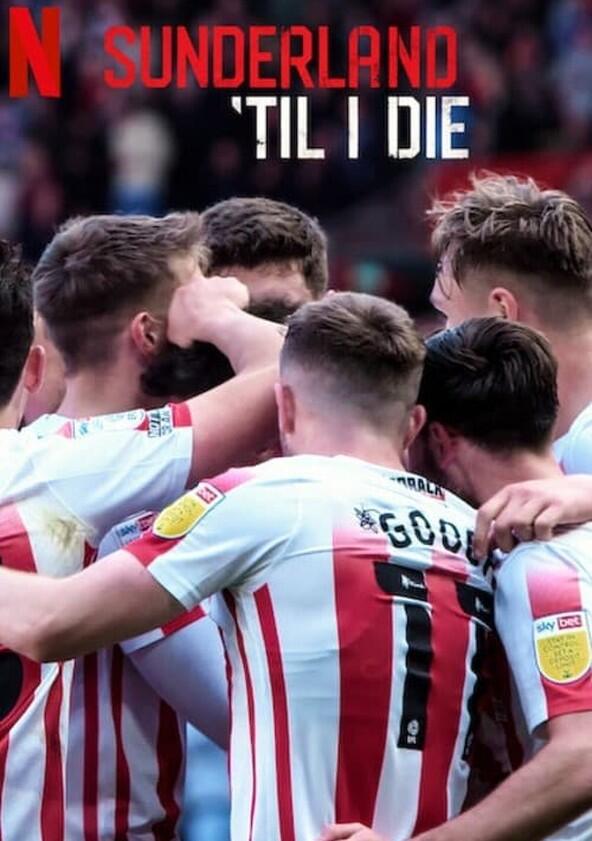 Sunderland 'Til I Die - Season 3 Sunderland 'Til I Die - Season 3