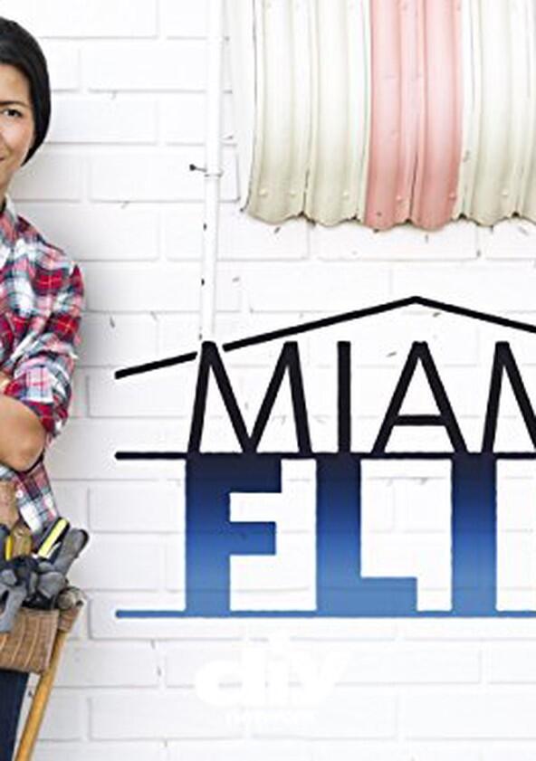 Miami Flip - Season 1 Miami Flip - Season 1