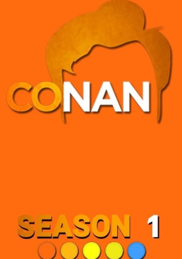 Conan - Season 1 / Year 2010 Conan - Season 1 / Year 2010