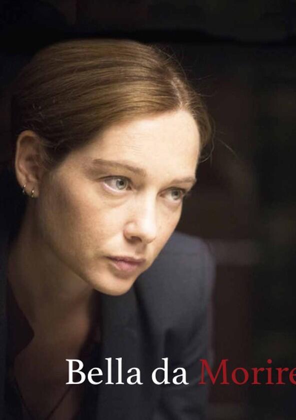 Bella da morire - Season 1 Bella da morire - Season 1