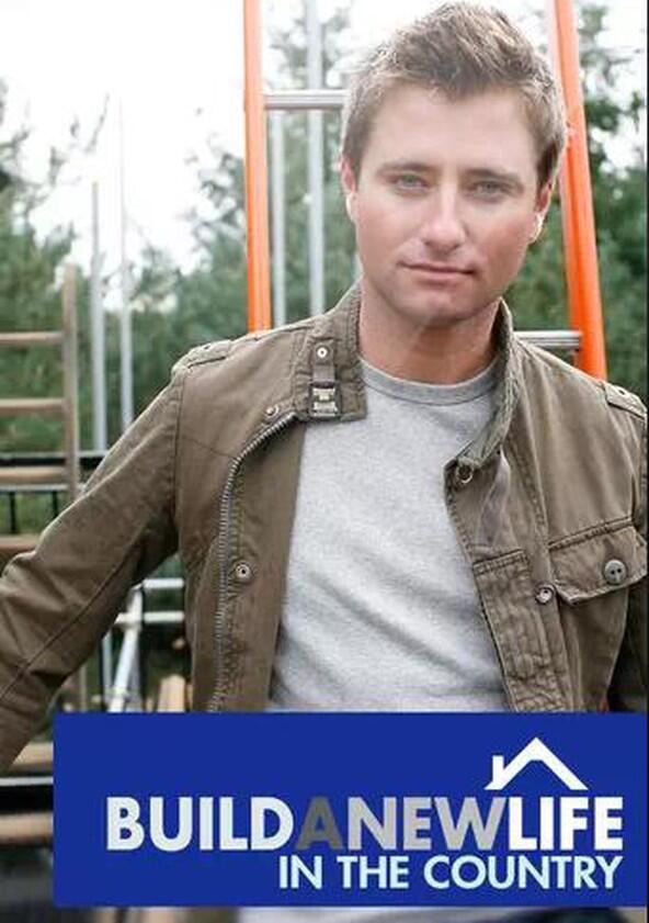 Build a New Life in the Country - Season 3