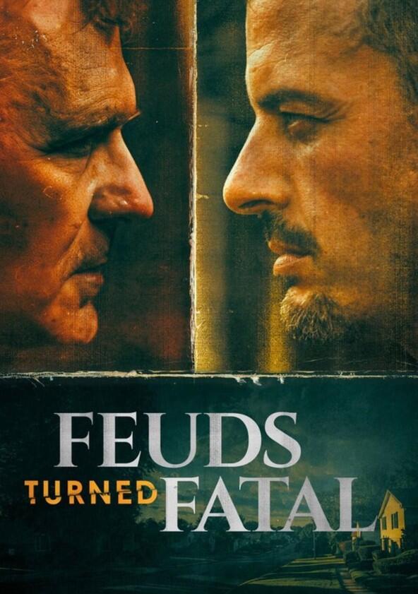 Feuds Turned Fatal - Season 1 Feuds Turned Fatal - Season 1