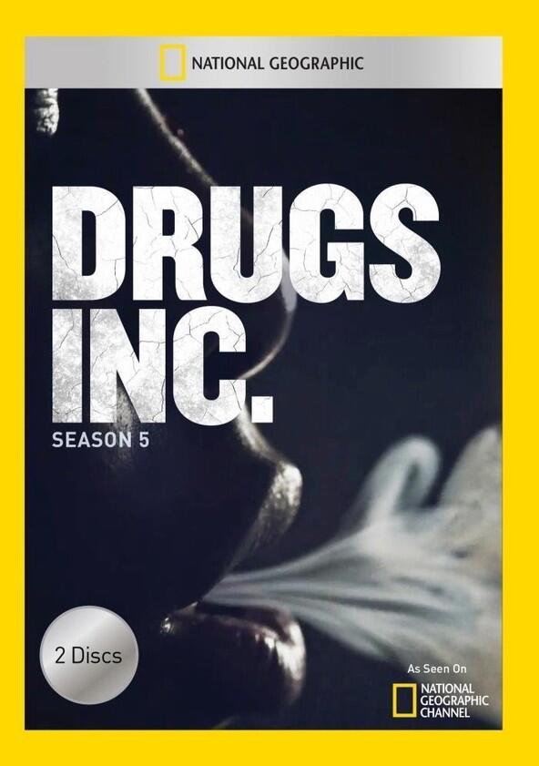Drugs, Inc. - Season 5 Drugs, Inc. - Season 5