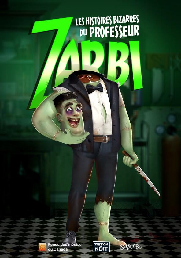 The Bizarre Stories of Professor Zarbi The Bizarre Stories of Professor Zarbi