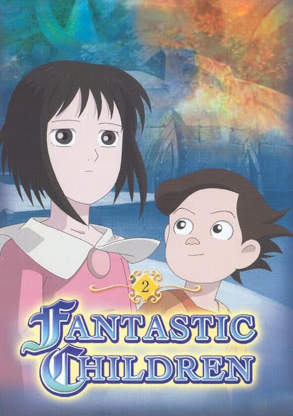 Fantastic Children - Season 1 Fantastic Children - Season 1