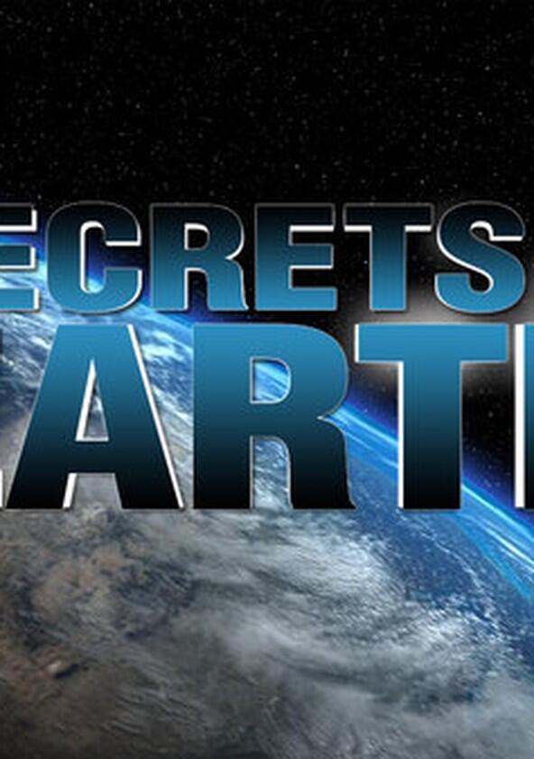 Secrets of the Earth - Season 1 Secrets of the Earth - Season 1