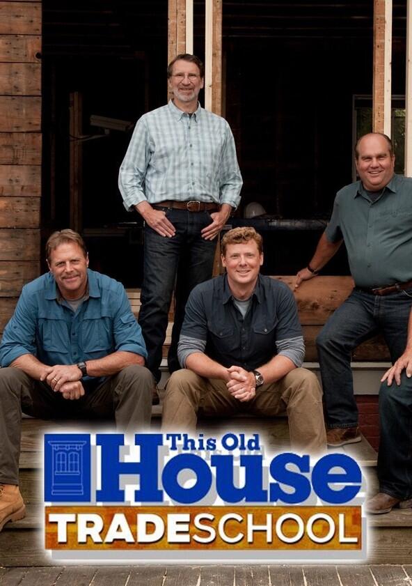 This Old House Trade School - Season 2 This Old House Trade School - Season 2